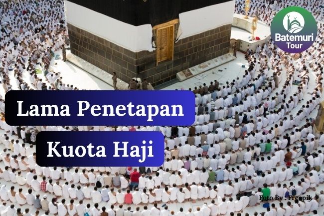 Inilah Lama Penetapan Kuota Haji Reguler Supaya Ibadah Haji Menjadi Kondusif